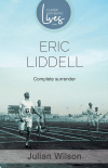 Complete Surrender - Eric Liddell